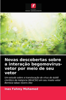Paperback Novas descobertas sobre a interação begomovírus-vetor por meio de seu vetor [Portuguese] Book