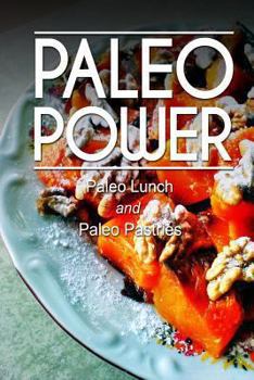 Paperback Paleo Power - Paleo Lunch and Paleo Pastries Book