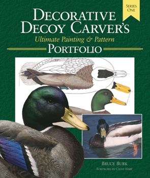 Unknown Binding Decorative Decoy Carvers Ultimate Painting & Pattern Portfolio, Series One Book