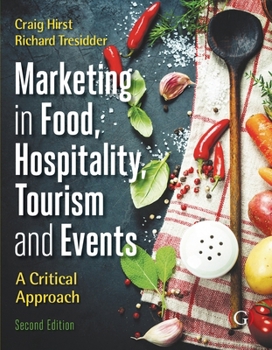 Paperback Marketing Tourism, Events and Food 2nd edition: A customer based approach Book