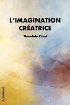 Paperback L'Imagination Cr?atrice [French] Book