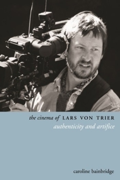 Paperback The Cinema of Lars Von Trier: Authenticity and Artifice Book