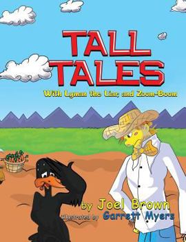 Paperback Tall Tales With Lyman the Liar, and Zoom-Boom Book