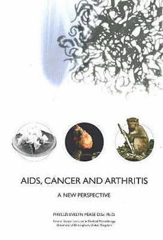 Paperback AIDS, Cancer and Arthritis: A New Perspective Book