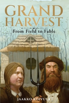 Paperback Grand Harvest: From Field to Fable Book