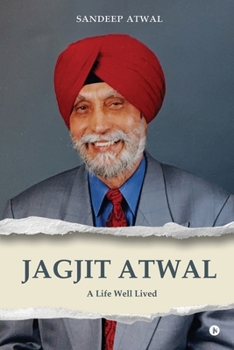 Paperback Jagjit Atwal: A Life Well Lived Book