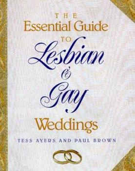 Paperback The Essential Guide to Lesbian and Gay Weddings Book