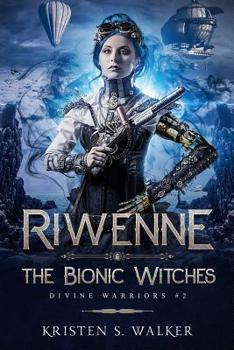 Paperback Riwenne & the Bionic Witches Book