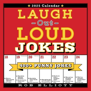 Calendar Laugh-Out-Loud Jokes 2025 Wall Calendar: 400+ Punny Jokes Book