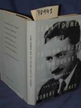 Hardcover Jean Toomer and the Prison-House of Thought: A Phenomenology of the Spirit Book