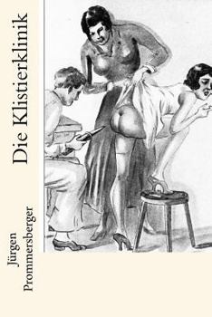 Paperback Die Klistierklinik [German] Book