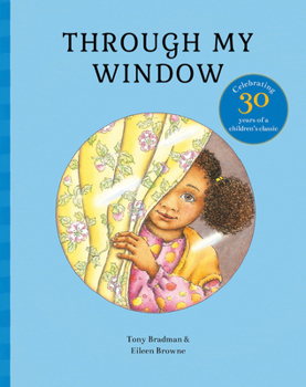 Paperback Through My Window: Celebrating 30 Years of a Children's Classic Book