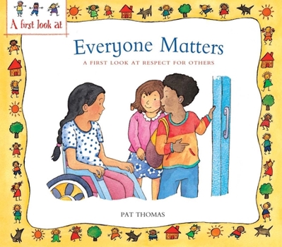 Paperback Everyone Matters: A First Look at Respect for Others Book