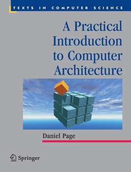 Paperback A Practical Introduction to Computer Architecture Book
