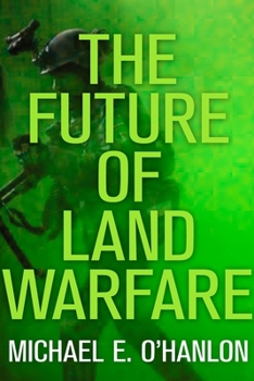 Paperback The Future of Land Warfare Book