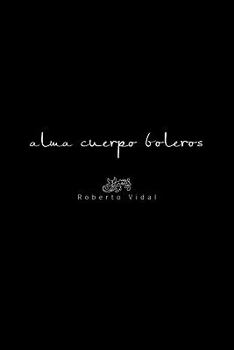 Paperback Alma Cuerpo Boleros [Spanish] Book