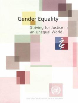 Gender Equality: Striving for Justice in an Unequal World