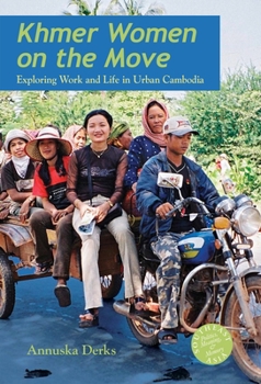Paperback Khmer Women on the Move: Exploring Work and Life in Urban Cambodia Book