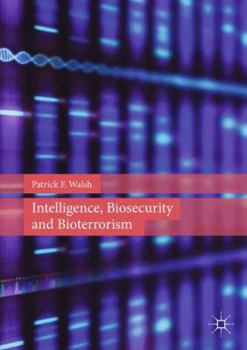 Paperback Intelligence, Biosecurity and Bioterrorism Book