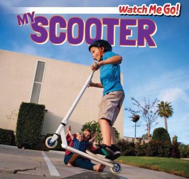My Scooter - Book  of the Watch Me Go!