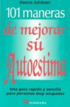 Paperback 101 Maneras De Mejorar Su Autoestima/101 Tips For Increasing Your Self-esteem (Spanish Edition) [Spanish] Book