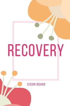 Paperback Recovery Vision Board: Visualization Journal and Planner Undated Book