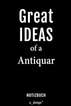 Notizbuch für Antiquare / Antiquar: Originelle Geschenk-Idee [120 Seiten liniertes blanko Papier] (German Edition)