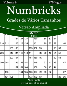 Paperback Numbricks Grades de Vários Tamanhos Versão Ampliada - Médio - Volume 9 - 276 Jogos [Portuguese] [Large Print] Book