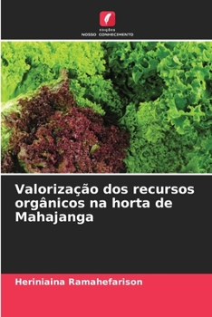 Paperback Valorização dos recursos orgânicos na horta de Mahajanga [Portuguese] Book