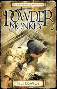 Powder Monkey: Adventures of a Young Sailor - Book  of the Adventures of a Young Sailor