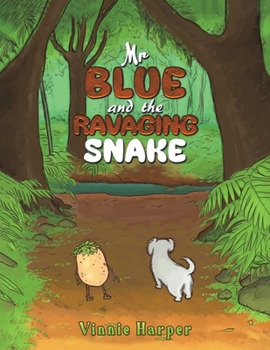 Paperback Mr Blue and the Ravaging Snake Book