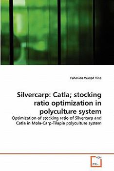 Paperback Silvercarp: Catla; stocking ratio optimization in polyculture system Book