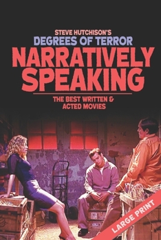 Paperback Narratively Speaking: The Best Written and Acted Movies (Large Print) Book