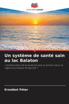 Paperback Un système de santé sain au lac Balaton [French] Book