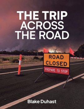 Paperback The Trip Across The Road Book