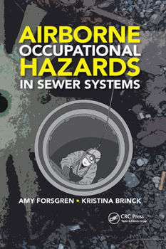 Paperback Airborne Occupational Hazards in Sewer Systems Book
