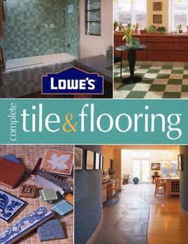 Hardcover Lowe's Complete Tile & Flooring Book