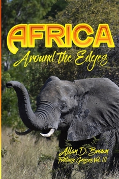 Paperback Africa: Around the Edges: Footloose Geezers Vol. III Book