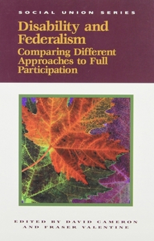 Paperback Disability and Federalism: Comparing Different Approaches to Full Participation Book