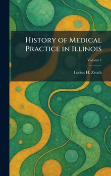 Hardcover History of Medical Practice in Illinois Book