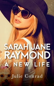 Paperback Sarah Jane Raymond: A New Life Book
