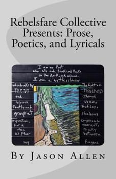 Paperback Rebelsfare Collective Presents: Prose, Poetics, and Lyricals Book