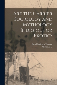 Paperback Are the Carrier Sociology and Mythology Indigious or Exotic? Book