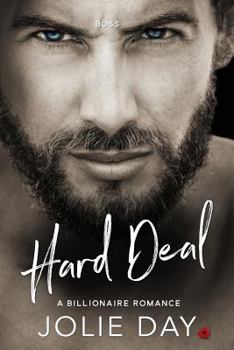 Boss Billionaire: Hard Deal - Book #5 of the Rule Breakers