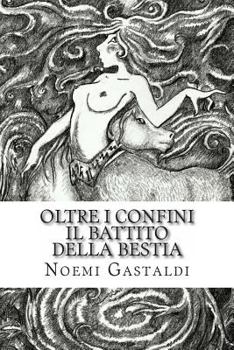 Paperback Il battito della Bestia (Oltre i confini - vol 2) [Italian] Book