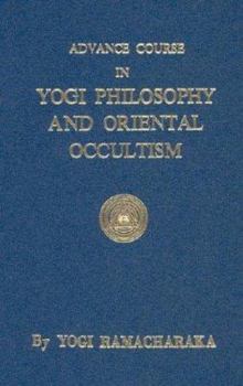 Hardcover Advance Course in Yogi Philosophy Book