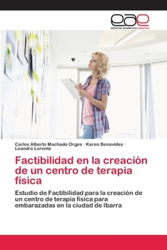 Paperback Factibilidad en la creación de un centro de terapia física [Spanish] Book