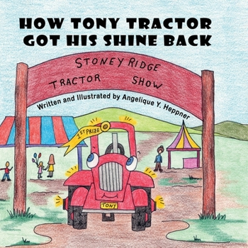 Paperback How Tony Tractor Got His Shine Back Book