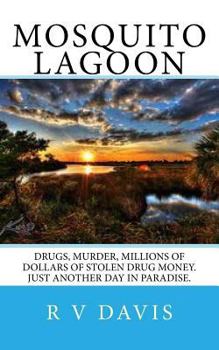 Paperback Mosquito Lagoon: A novel of adventure and suspense Book