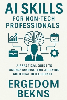 Paperback AI Skills for Non-Tech Professionals Book